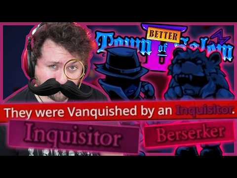 The Inquisitor vs. THE BERSERKER! | Town of Salem 2 BetterTOS2 Mod w/ Friends