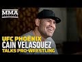 UFC Phoenix: Cain Velasquez Interested in WWE After MMA: If I Do It, 'I'm Gonna Do It 100 Percent'