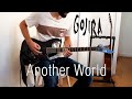 GOJIRA - Another World Full Guitar Cover