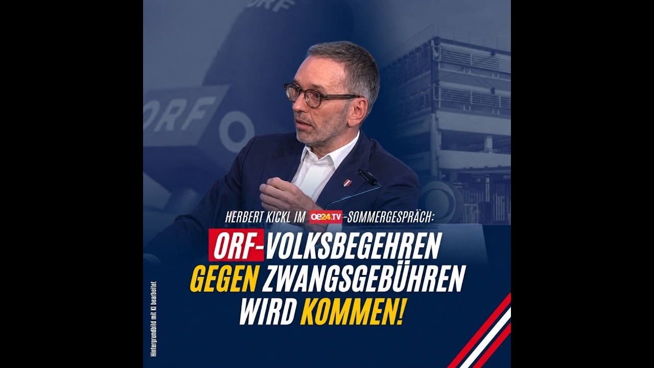 Herbert Kickl im oe24-Sommergespräch: "FPÖ startet großes ORF-Volksbegehren"