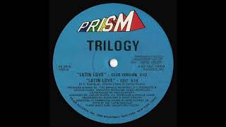 Latin Love (Club Mix) - Trilogy