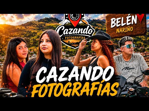 Cazando fotografías en Belén Nariño 