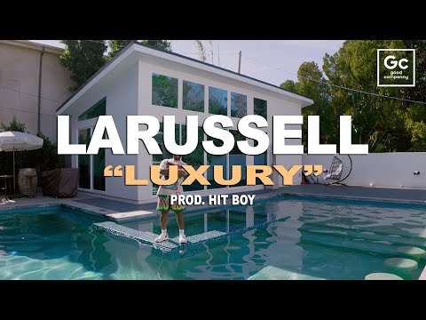 LaRussell, Hit-Boy | LUXURY