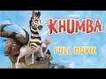 KHUMBA Full Movie Animated Adventure From Africa Family Movie Official Upload