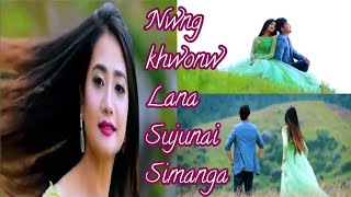 Bodo romantic video songs Nwng Khwonw Lana Sujunai