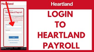 Heartland Payroll Login 2026: How to login to Heartland Payroll | heartlandpayroll.com Login Sign in