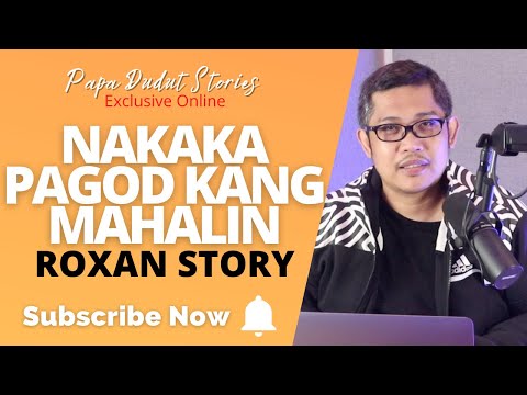 ROXAN | PAPA DUDUT STORIES
