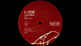 A J Scent - Hard Times