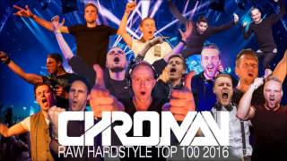 Top 100 RAW Hardstyle 2016 [4 HOUR MEGAMIX]
