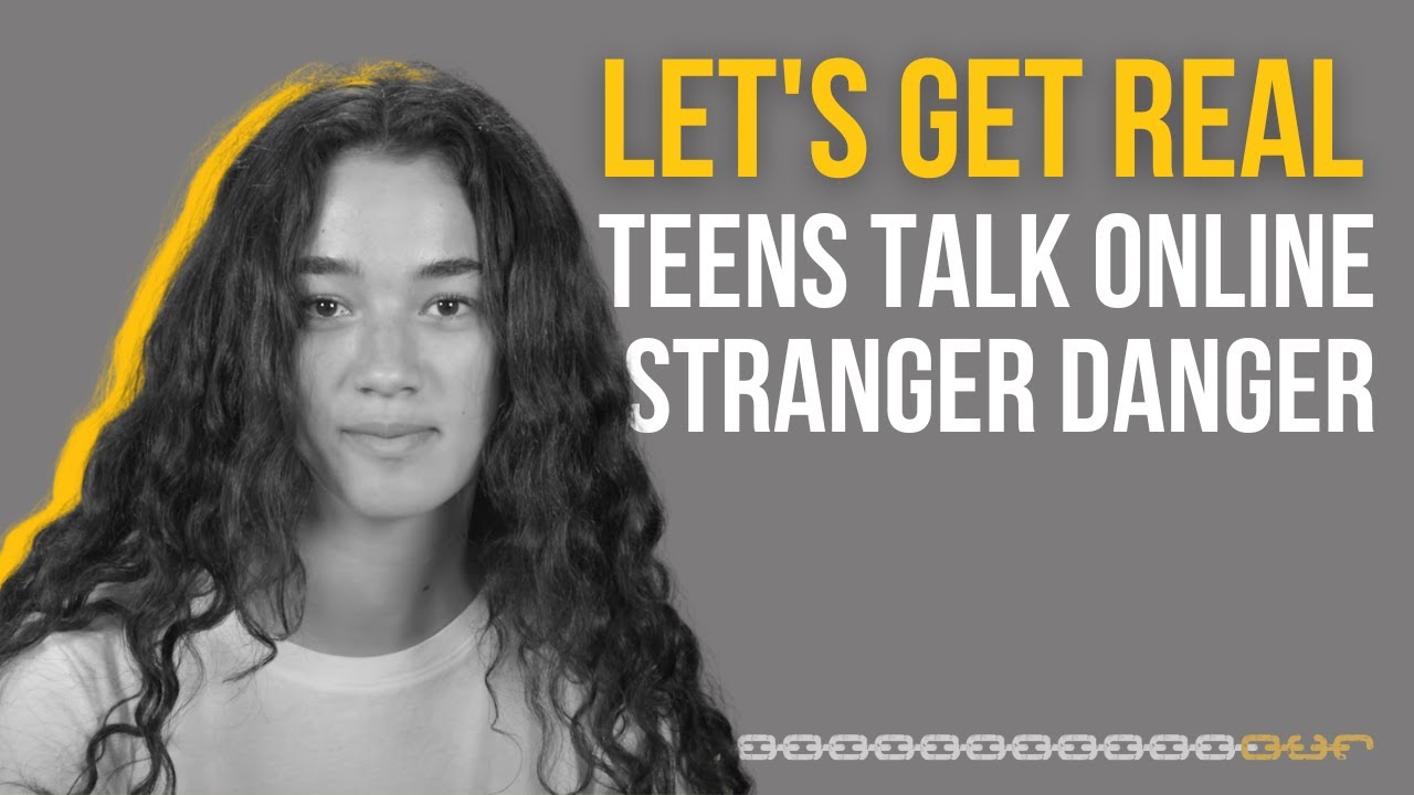 Teens Talk Online Stranger Danger