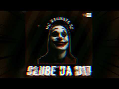 MC MAGNATA SP - CLUBE DA DZ7