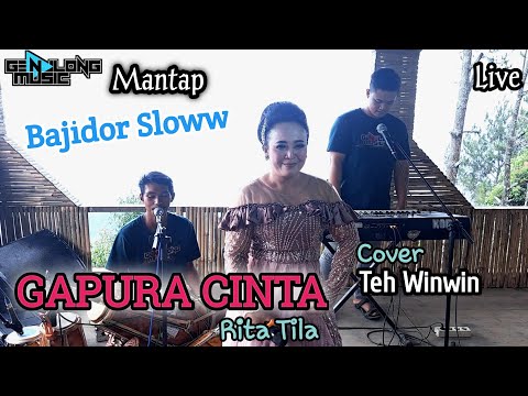 GAPURA CINTA -Bajidor slow version -Cover Teh Winwin (Genjlong music)