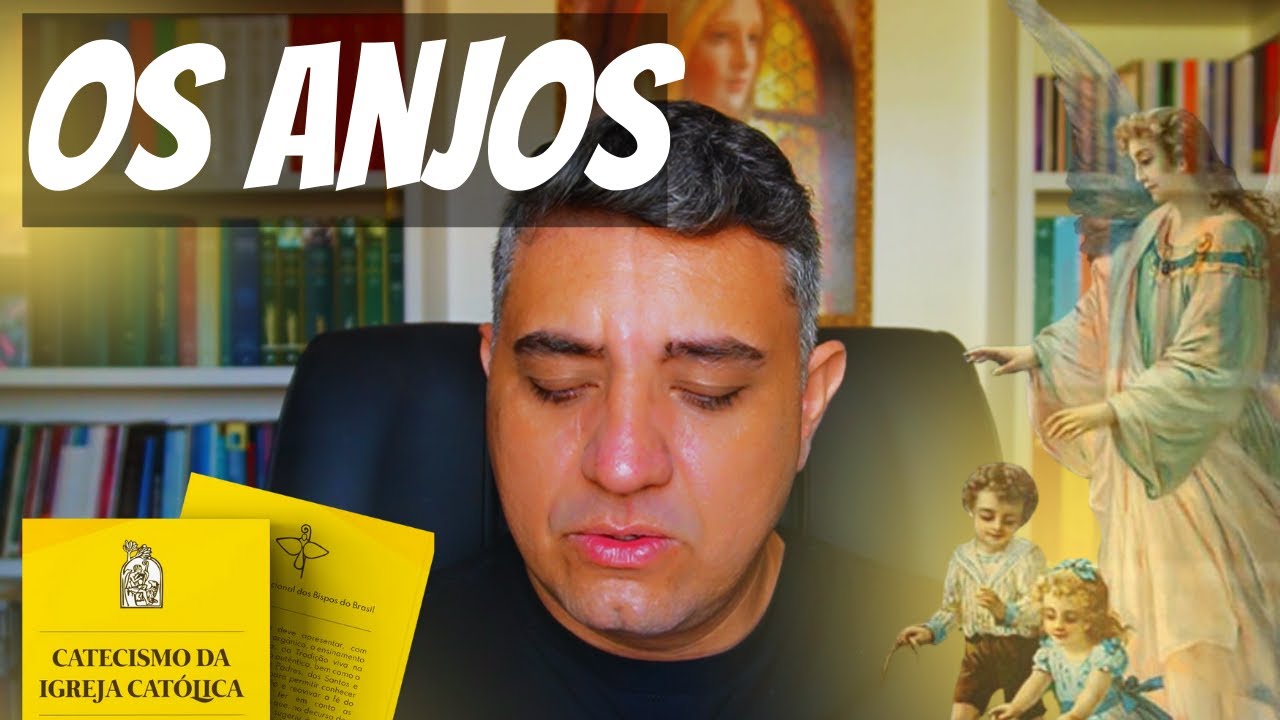 QUEM SÃO OS ANJOS? - CATECISMO DA IGREJA CATÓLICA