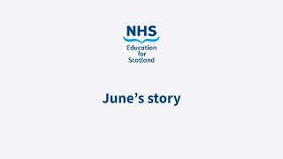 How Did I Get Here? | A Career Story by June Livey | NHS Education for Scotland