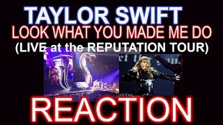 TAYLOR SWIFT 'LOOK WHAT YOU MADE ME DO' (REPUTATION TOUR) - REACTION