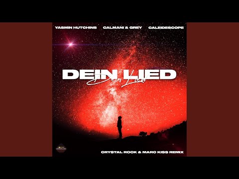 Dein Lied (Crystal Rock & Marc Kiss Remix)