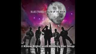 Blues Traveler with Bowling for Soup &quot;I Know Right&quot;