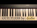 Guiltless ~ dodie (Piano Tutorial)