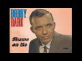 Bobby Bare ~  "Shame on Me"