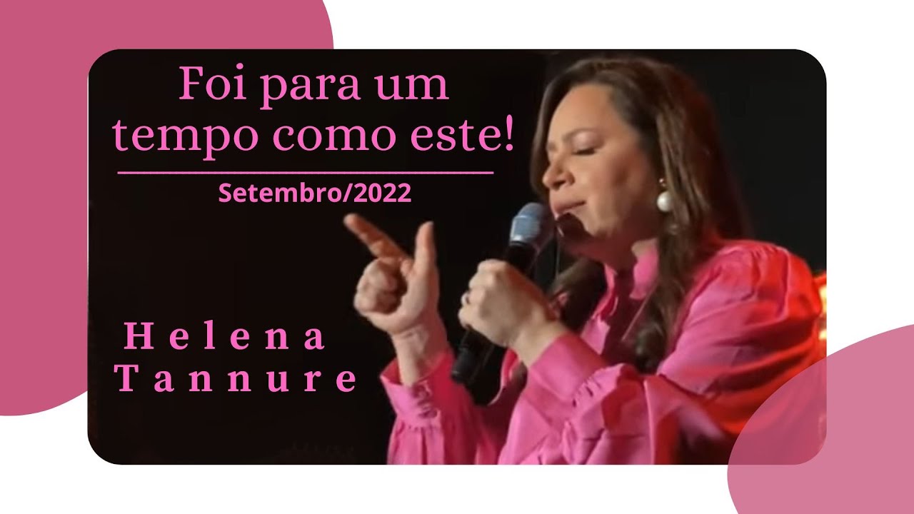 Helena Tannure Foi para um tempo como este