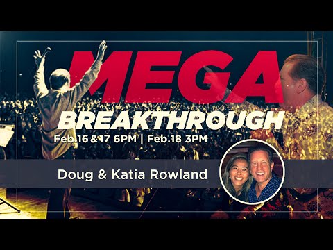 MEGA BREAKTHROUGH | Night 2 with Doug & Katia Rowland