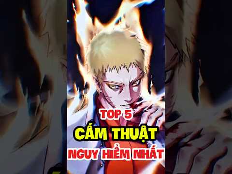 top 5 cấm thuật nguy hiểm nhất  #naruto #camthuat #top5 #xemanimehd