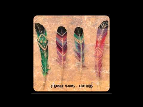 Strange Clouds - Feathers