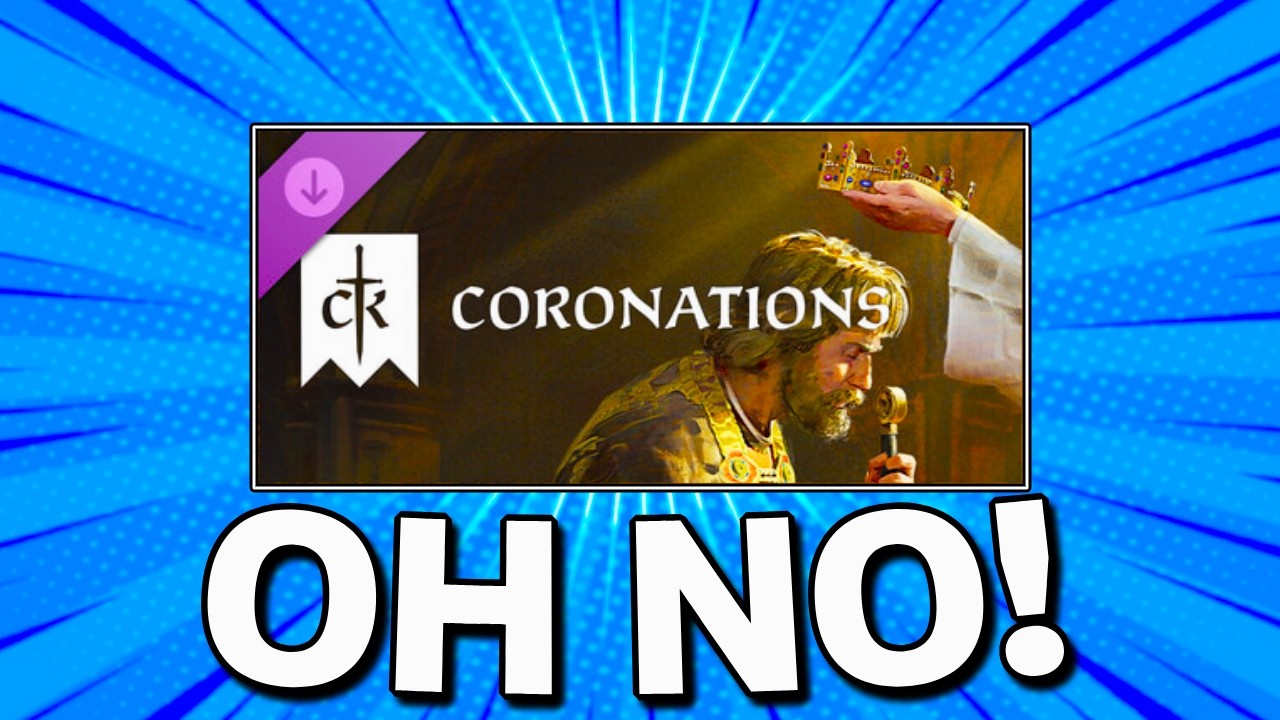 CK3: The Coronations DLC Has ... Issues.