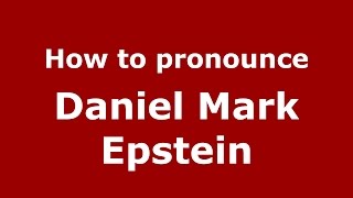 How to pronounce Daniel Mark Epstein