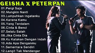 Download lagu Peterpan & Geisha - Lagu Pop Indonesia Terbaik & Terpopuler Enak Didengar - Pergi Saja mp3