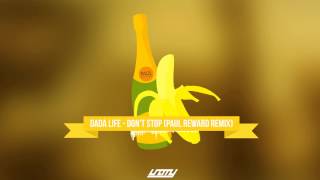 Dada Life - Don&#39;t Stop (Paul RewArd Remix)