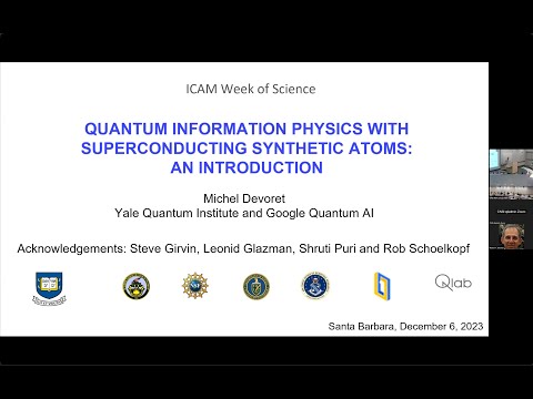 Michel Devoret (Google AI, Yale U): Quantum information physics with superconducting synthetic atoms