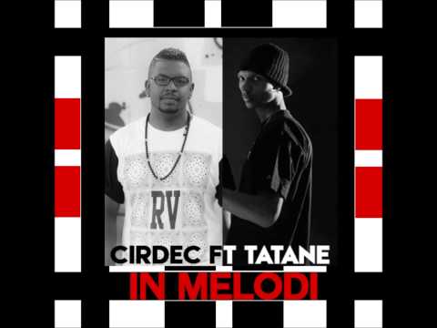 Cirdec One feat Soldat Tatane - In Mélodi ( 2014 )