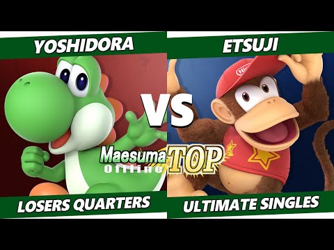 MaesumaTOP#8 Losers Quarters - Etsuji (Diddy Kong) Vs. Yoshidora (Yoshi) SSBU Ultimate Tournament