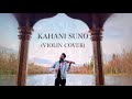 Kahani Suno 2.0 (Violin Cover) | Leo Twins | Kaifi Khalil