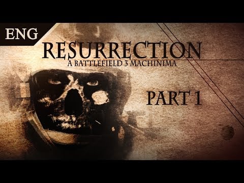 BF3: Resurrection "Just The Beginning" - Machinima | English