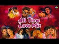 All Time Love Mix Evergreen Tamil Romantic Songs Heart Touching Melodies Jukebox