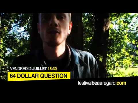 festival beauregard 2010 | teaser 64 DOLLAR QUESTION