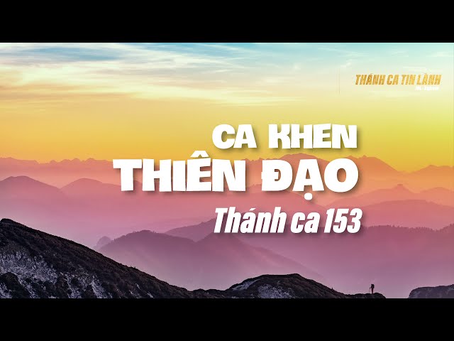 THÁNH CA 153 | CA KHEN THIÊN ĐẠO | KARAOKE THÁNH CA TIN LÀNH