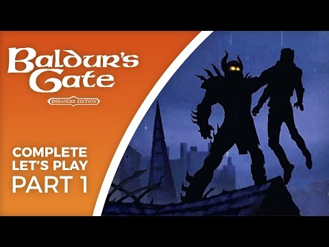 Let's Play Baldur's Gate: Enhanced Edition - Part 1 - Chaotic neutral wild mage (complete)