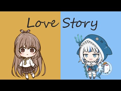 【Hololive song/Hololive歌曲】[Gura and Mumei] [合唱]- Taylor Swift- Love Story 愛情故事 - [中英字幕] [左右聲道]