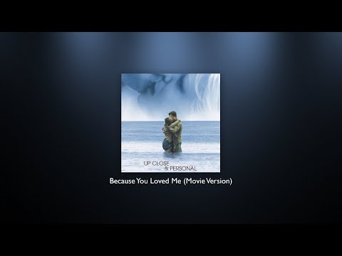Celine Dion - Because You Loved Me (Movie Version)