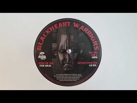 African Gem - Fikir Amlak / Exploitation Dub - Kai Dub - Blackheart Warriors – BWR 1014 A