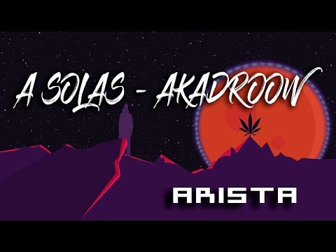03- A Solas - akadroow #ARISTA