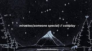 miracles (someone special) // coldplay - español