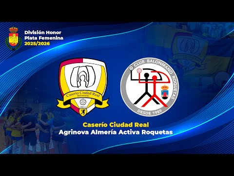 BALONMANO CASERIO CIUDAD REAL - AGRINOVA ALMERIA ACTIVA ROQUETAS | DIVISIÓN DE HONOR PLATA FEMENINA