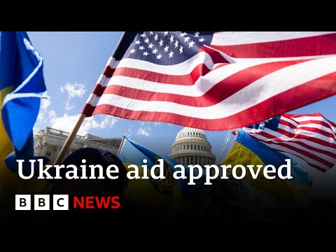 Russia-Ukraine war: US House passes crucial aid deal worth $61bn