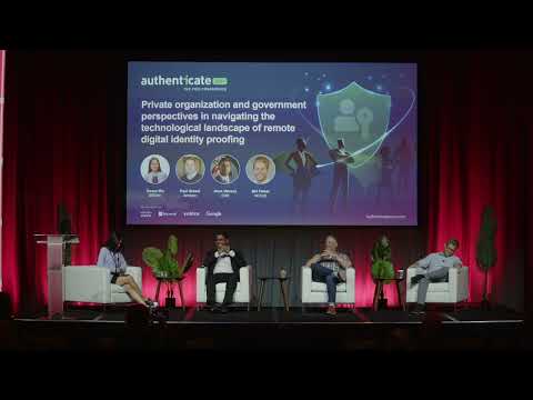 Private org & govt perspectives in navigating the tech landscape of remote digital identity proofing