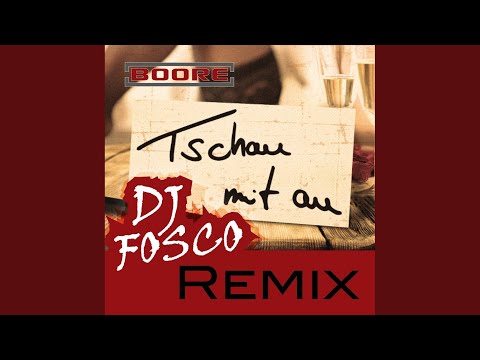 Tschau mit Au (DJ Fosco Remix Extended)