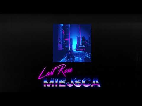 LAST ROSE - MIEJSCA